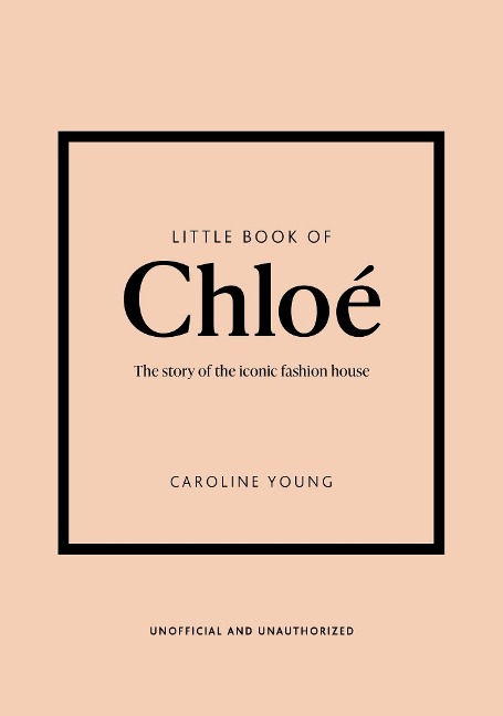 Little Book of Chloé - Caroline Young