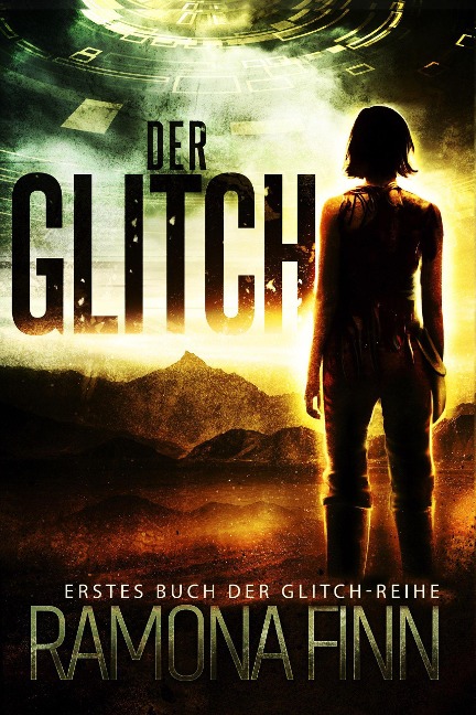 Der Glitch (Glitch-Reihe, #1) - Ramona Finn