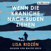 Cover-Bild zum Titel 'Wenn die Kraniche nach Süden ziehen' von 'Lisa Ridzén'