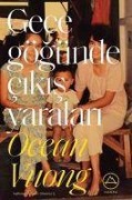 Cover-Bild zum Titel 'Gece Gögünde Cikis Yaralari' von 'Ocean Vuong'