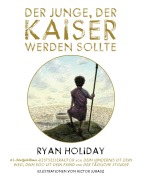 Cover-Bild zum Titel 'Der Junge, der Kaiser werden sollte' von 'Ryan Holiday'