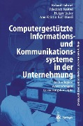 Cover-Bild zum Titel 'Computergestützte Informations- und Kommunikationssysteme in der Unternehmung' von 'Roland Gabriel, Friedrich Knittel, Holger Taday, Ane-Kristin Reif-Mosel'