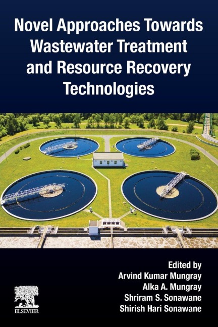 Novel Approaches Towards Wastewater Treatment and Resource Recovery Technologies - 