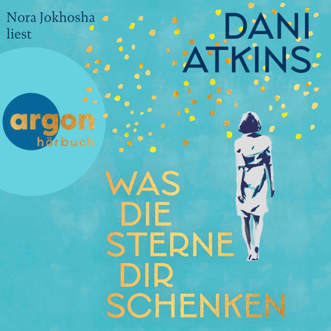 Was die Sterne dir schenken - Dani Atkins