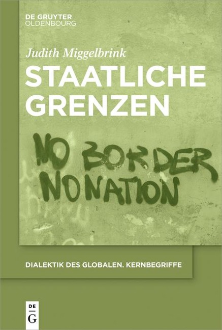 Staatliche Grenzen - Judith Miggelbrink