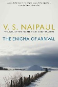 The Enigma of Arrival - V. S. Naipaul