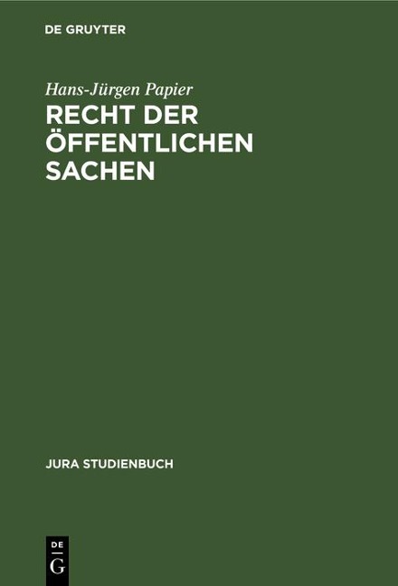 Recht der öffentlichen Sachen - Hans-Jürgen Papier