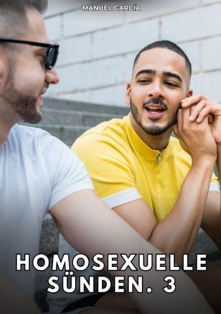 Homosexuelle Sünden. 3 - Manuel García