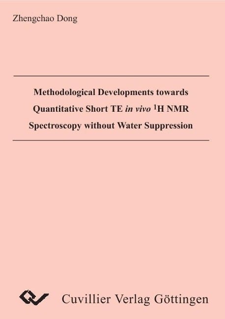 Methodological Developments towards Quantitative Short TE in vivo H NMR Spectroscopy without Water Suppression - 