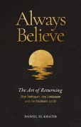 Cover-Bild zum Titel 'Always Believe The Art of Returning' von 'Daniel El Khatib'