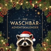 Cover-Bild zum Titel 'Der Waschbär-Adventskalender' von 'Amelia Münch'
