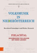Cover-Bild zum Titel 'Volksmusik in Niederösterreich. Pielachtal' von 'Bernhard Gamsjäger, Walter Deutsch'