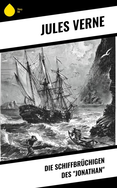 Die Schiffbrüchigen des "Jonathan" - Jules Verne