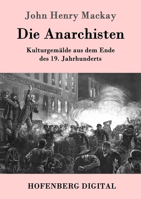 Die Anarchisten - John Henry Mackay