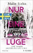 Cover-Bild zum Titel 'Nur eine Lüge - Zwei Familien, eine tödliche Verbindung' von 'Malin Stehn'