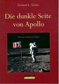 Die dunkle Seite von Apollo - Gernot L. Geise