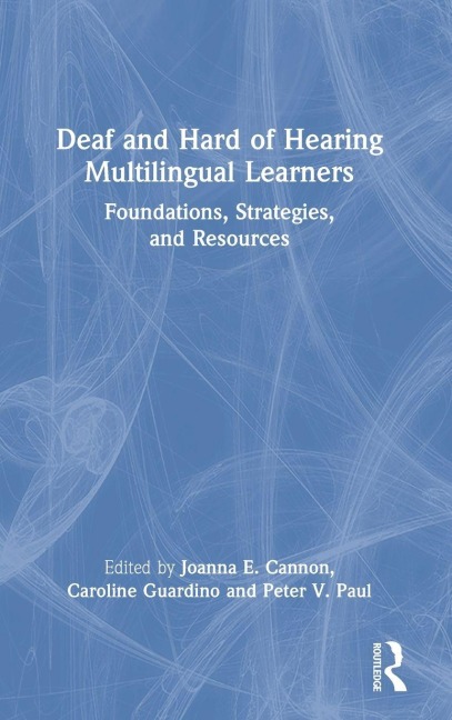 Deaf and Hard of Hearing Multilingual Learners - 