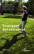 Cover-Bild zum Titel 'Enseigner par son corps' von 'Nicolas Burel, Aline Paintendre, Bernard Andrieu'