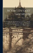 Noord En Oost Tartaryen - Nicolaas Witsen