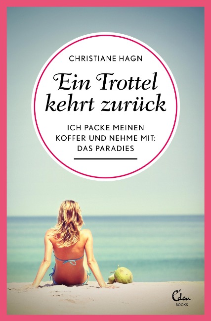 Ein Trottel kehrt zurück - Christiane Hagn