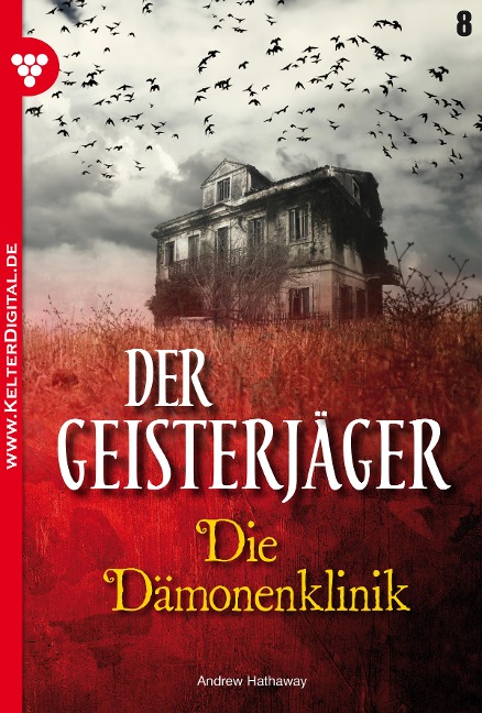 Der Geisterjäger 8 - Gruselroman - Andrew Hathaway