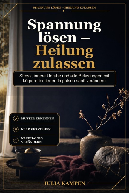 Spannung lösen - Heilung zulassen - Julia Kampen