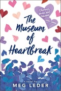 Cover-Bild zum Titel 'The Museum of Heartbreak' von 'Meg Leder'