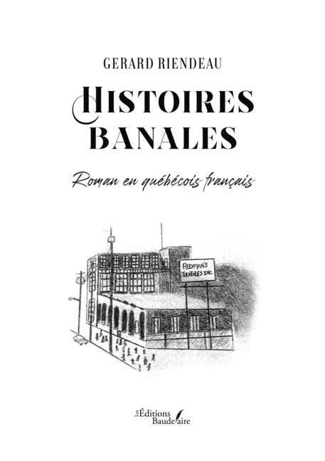 Histoires banales - Gerard Riendeau