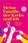 Cover-Bild zum Titel 'Meine Familie, der Krebs und ich' von 'Alu Kitzerow'