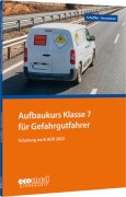 Cover-Bild zum Titel 'Aufbaukurs Klasse 7 für Gefahrgutfahrer' von 'Wilfried Scheffler'