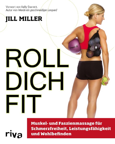 Roll dich fit - Jill Miller