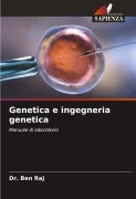 Cover-Bild zum Titel 'Genetica e ingegneria genetica' von 'Ben Raj'