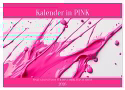 Cover-Bild zum Titel 'Kalender in PINK (Wandkalender 2026 DIN A4 quer), CALVENDO Monatskalender' von 'Mb Fotografie'