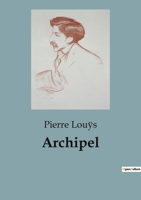 Archipel - Pierre Louÿs