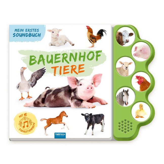 TRÖTSCH - Soundbuch Mein erstes Soundbuch Bauernhoftiere| Ab 1,5 Jahren - Trötsch Verlag GmbH & Co. KG
