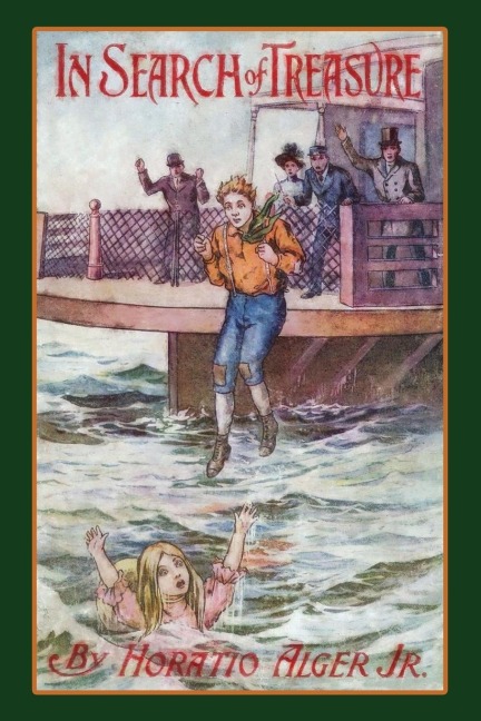 In Search of Treasure - Jr. Horatio Alger