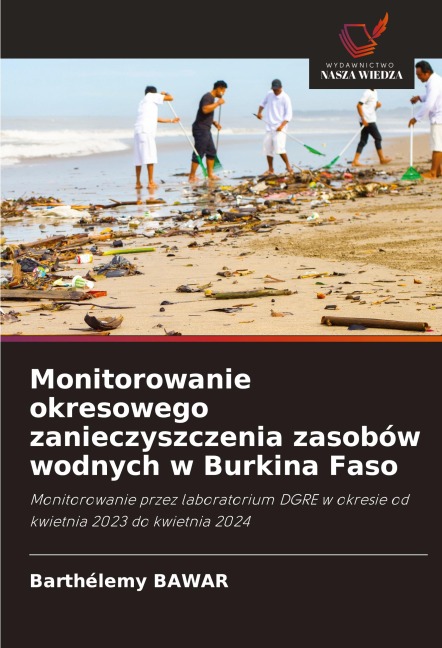 Monitorowanie okresowego zanieczyszczenia zasobów wodnych w Burkina Faso - Barthélemy Bawar