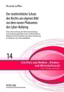 Cover-Bild zum Titel 'Der strafrechtliche Schutz des Rechts am eigenen Bild vor dem neuen Phänomen des Cyber-Bullying' von 'Ricarda Leffler'