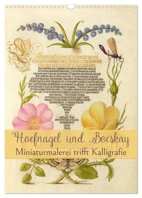 Hoefnagel und Bocskay - Miniaturmalerei trifft Kalligrafie (Wandkalender 2026 DIN A3 hoch), CALVENDO Monatskalender - Marena Camadini Switzerland