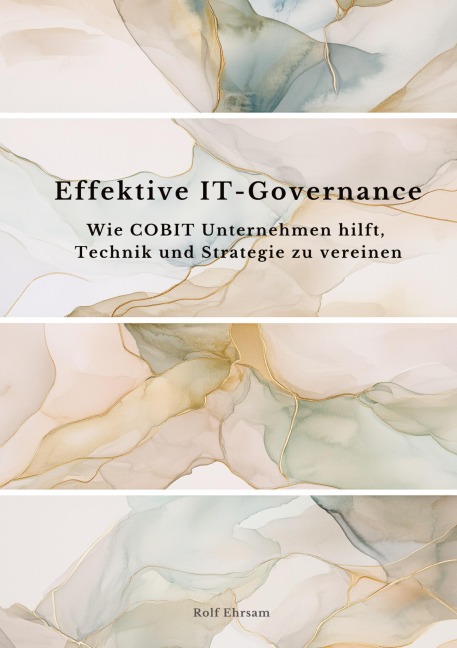 Effektive IT-Governance - Rolf Ehrsam