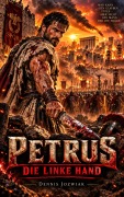 Cover-Bild zum Titel 'Petrus: Die linke Hand' von 'Dennis Jozwiak'