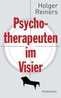 Psychotherapeuten im Visier - Holger Reiners