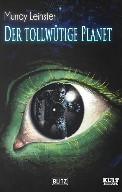 Der tollwütige Planet - Murray Leinster