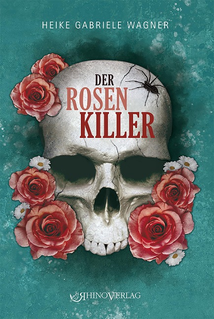 Der Rosenkiller - Heike Gabriele Wagner