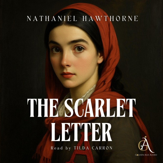 The Scarlet Letter - Audiobook - Classic Audiobooks, Nathaniel Hawthorne