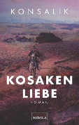 Cover-Bild zum Titel 'Kosakenliebe' von 'Heinz G. Konsalik'