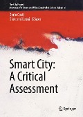 Smart City: A Critical Assessment - 