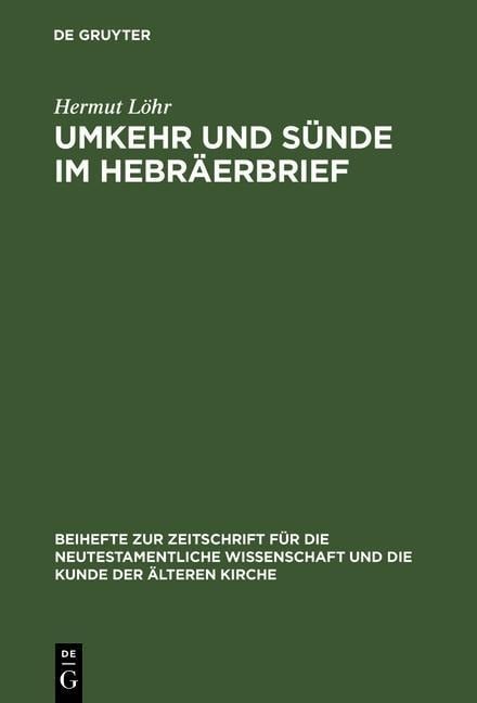 Umkehr und Sünde im Hebräerbrief - Hermut Löhr