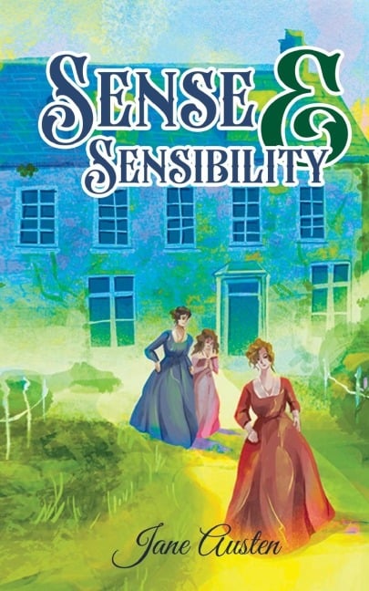 Sense & Sensibility - Jane Austen