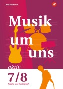 Cover-Bild zum Titel 'Musik um uns SI - Arbeits- und Musizierheft 7/8' von 'Jörg Breitweg, Markus Sauter'